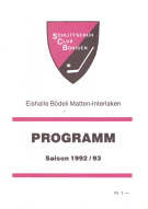 Eishalle Bödeli Matten-Interlaken / Schlittschuh Club Bönigen Programm Saison 1992/93