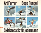 Skiakrobatik für jedermann