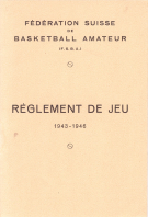 Règlement de Jeu 1943 - 1946 (Fédération Suisse de Basketball Amateur)