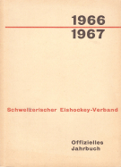 Offizielles Jahrbuch des Schweizerischen Eishockey-Verband 1966/1967