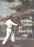 Die verschollenen Traditionen des Okinawa-Karate