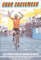 Joop Zoetemelk - Een sportleven in woord en beeld