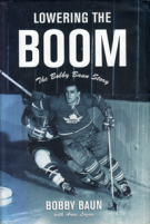 Lowering the Boom - The Bobby Baun Story