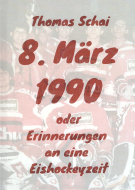 8. März 1990 oder Erinnerungen an eine Eishockeyzeit