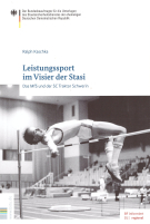 Leistungssport im Visier der Stasi - Das MfS und der SC Traktor Schwerin