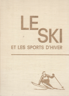 Le Ski et les Sports d’Hiver (Volumes 1 + 2)