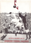 Schweizer Fussball-Kalender - Wettspiel Kalender 1953/54 Almanach Suisse de Football