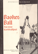 Basket-Ball / Das neue Korbballspiel