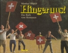 Hingeruus! - Das Buch vom Hornussen