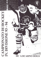 HC Locarno Dogs - Campionato di Hockey IV. Divisione 1993 - 1994