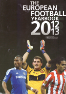 The European Football Yearbook 2012/2013 (Results, Goals, Appearances)