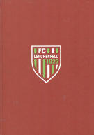 100 Jahre FC Lerchenfeld 1923 - 2023 (Jubiläumsgeschichte)