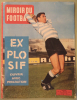 Explosif - Ouvrir avec precaution (Miroir du Football, Mensuel, No. 14, Fevrier 1961)