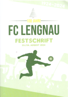 100 Jahre FC Lengnau 1924 - 2024 (Festschrift)