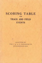 Scoring Table for Track and Field events (Adopted by The I.A.A.F. Congress in Stockholm 1934)