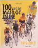 100 ans de Maillot Jaune 1919 - 2019
