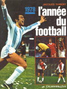 L’année du football 1978, No.6 (French Football Yearbook)