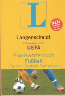 Praxiswörterbuch Fussball (Englisch, Deutsch,  Französisch) Langenscheidt in Kooperation mit der UEFA