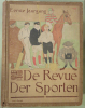 De Revue Der Sporten - Geill.Vertiend.Tijdschrift. Eerste Jaargang, No. 1 (1907) - No. 26 (1908)