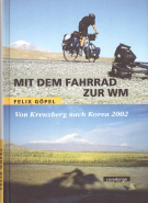 Mit dem Fahrrad zur WM - Von Kreuzberg nach Korea 2002