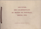 Souvenir des Championnats du Monde de Football Brésil 1950 (Offert par „Semaine Sportive“)