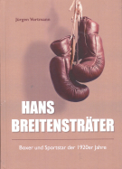 Hans Breitensträter - Boxer und Sportstar der 1920er Jahre
