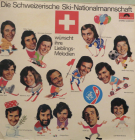 Die Schweizerische Ski-Nationalmannschaft wünscht ihre Lieblings-Melodien (33 T Vinylrecord)