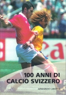 100 anni di Calcio Svizzero (Almanacco calcistico svizzero, best statistic book about nationalteam)