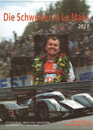 Die Schweizer in Le Mans 2011 (Marcel Fässler schreibt Geschichte)